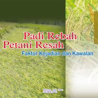 Padi Rebah Petani Resah, Faktor Kejadian dan Kawalan