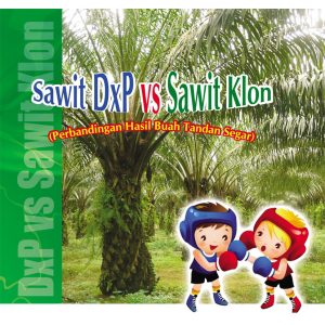 Sawit DXP vs Sawit Klon (Perbandingan Hasil Buah Tandan Segar)