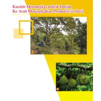 Kaedah Memangkas pokok Durian Ke Arah Meningkatkan Produktiviti Hasil