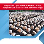 Pengurusan Tapak Semaian Kelapa Ke arah Pengeluaran Bahan Tanaman Berkualti Tinggi