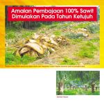 Amalan Pembajaan 100% Sawit Dimulakan Pada Tahun Ketujuh