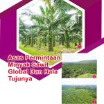 Asas Permintaan Minyak Sawit Global Dan Hala Tujunya