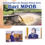 Teknologi Baru Air Buangan Kilang Sawit Dari MPOB